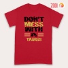 awesome Don't Mess With A Taurus Premium T-Shirts