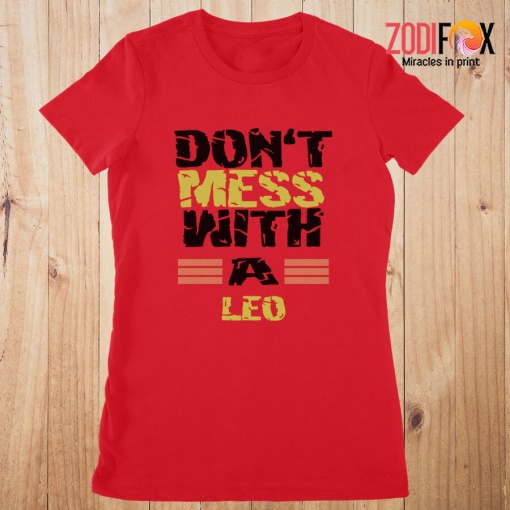 great Don't Mess With A Leo Premium T-Shirts