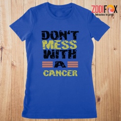 fun Don't Mess With A Cancer Premium T-Shirts